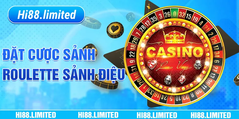 Trải nghiệm Roulette kịch tính